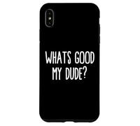 Carcasa para iPhone XS MAX ¿Qué es Bueno mi Amigo Funny Gamer Niveles de ironía Meme Gaming