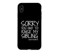 Carcasa para iPhone XS MAX Querida mamá, lo Siento por Haber Criado a mis Hermanos tu Favorito