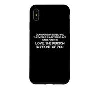 Carcasa para iPhone XS MAX Querida Persona detrás de mí El Mundo es un Lugar Mejor contigo