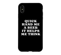 Carcasa para iPhone XS MAX Quick Hand Me a Beer It Help Me Think Trivia Game Night