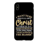 Carcasa para iPhone XS MAX Quiero Estar Tan Lleno de Cristo Que un Mosquito me muerda