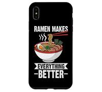 Carcasa para iPhone XS MAX Ramen Hace Que Todo Sea Mejor Ramen Bowl Foodie japonés