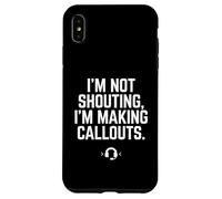Carcasa para iPhone XS MAX Regalo Divertido para videojugadores con Texto en inglés I'm Not Shouting I Am Making Callouts