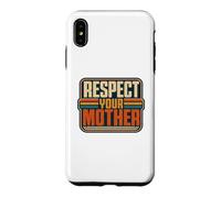Carcasa para iPhone XS MAX Respeta a tu Madre Funny Nature Lover Planet Earth Day