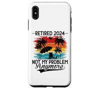 Carcasa para iPhone XS MAX Retired 2024 Not My Problem Anymore - Funny Retirement 2024