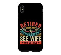 Carcasa para iPhone XS MAX Retired Under New Management See Wife For Details