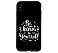 Carcasa para iPhone XS MAX Sé Amable contigo Mismo Amor Mental Salud Positividad