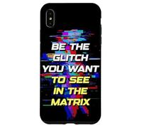 Carcasa para iPhone XS MAX Sé el Glitch Que Quieres Ver en Matrix