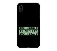 Carcasa para iPhone XS MAX Se escribe incorrectamente Texto Divertido incorrectamente