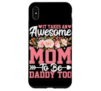 Carcasa para iPhone XS MAX Se Necesita una mamá increíble para ser papá también