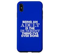 Carcasa para iPhone XS MAX Ser una Cita de Humor para Adultos más tonta