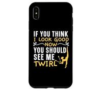 Carcasa para iPhone XS MAX Si Crees Que me Veo Bien Ahora deberías verme Girar