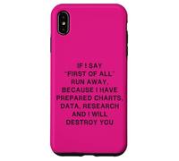 Carcasa para iPhone XS MAX Si Digo en Primer Lugar Funny Phrase Sarcasmo Broma Preparación