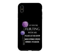 Carcasa para iPhone XS MAX Si estás coqueteando Conmigo, házlo Saber y sé Extremadamente