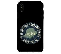 Carcasa para iPhone XS MAX Si Involucra a un Perro y Senderismo Cuenta Conmigo