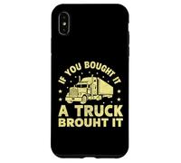 Carcasa para iPhone XS MAX Si lo compraste un camión lo trajo Semi camión