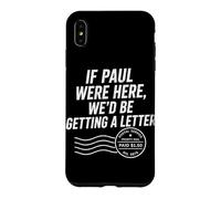 Carcasa para iPhone XS MAX Si Pablo estuviera aquí, estaríamos recibiendo una Carta Cristiana Divertida