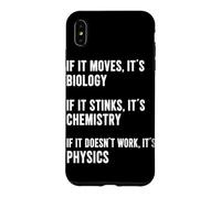 Carcasa para iPhone XS MAX Si se Mueve es biología si apesta es química física