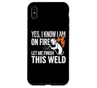 Carcasa para iPhone XS MAX Sí, sé Que Estoy en Llamas Soldador Soldadura Identidad Humor