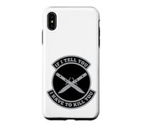 Carcasa para iPhone XS MAX Si te Digo Que Tengo Que matarte