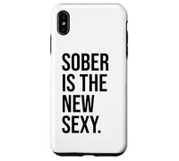 Carcasa para iPhone XS MAX Sober is The New Sexy & Sober Anniversary Sobriety Recovery