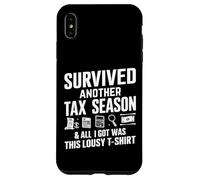 Carcasa para iPhone XS MAX Sobreviví a Otra Temporada de impuestos y Todo lo Que obtuve fue Tan pésimo