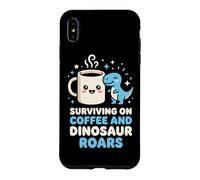 Carcasa para iPhone XS MAX Sobreviviendo en café y Dinosaurio ruge Entusiasta de los Dinosaurios