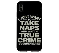 Carcasa para iPhone XS MAX Sólo Quiero Dormir Y Ver Documentales De Crímenes
