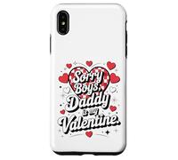 Carcasa para iPhone XS MAX Sorry Boys Daddy Is My Valentine Cute Heart Quote