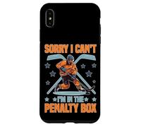 Carcasa para iPhone XS MAX Sorry I Can't I'm In The Penalty Box Jugador de Hockey -