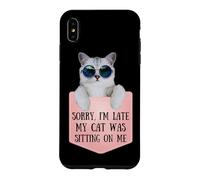 Carcasa para iPhone XS MAX Sorry I'm Late My Cat Was Sitting On Me Sarcastic