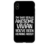 Carcasa para iPhone XS MAX Soy así de increíble Vivian ha Estado Escuchando