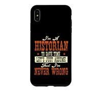Carcasa para iPhone XS MAX Soy un historiador para Ahorrar Tiempo, supongamos Que Nunca me equivoco