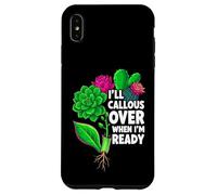 Carcasa para iPhone XS MAX Succulent Propagation I'Ll Callous Over When I'm Ready