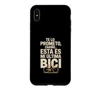 Carcasa para iPhone XS MAX Te Lo Prometo Cariño Esta Es Mi Última Bici