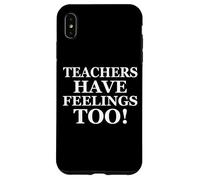 Carcasa para iPhone XS MAX Teachers Have Feelings Too Back to School Math Teacher Joke