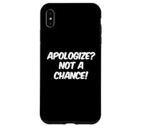 Carcasa para iPhone XS MAX Texto de Humor Divertido Preguntas Divertidas Disculparse No es una Oportunidad