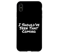 Carcasa para iPhone XS MAX Texto humorístico Divertido Gente Divertido Debería Haber Visto Que Viene
