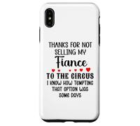 Carcasa para iPhone XS MAX Thanks for Not Selling My Fiance to The Circus Bride & Groom