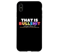 Carcasa para iPhone XS MAX That Is Bullshit - and You Know it! Funny Adult LGBTQ Joke