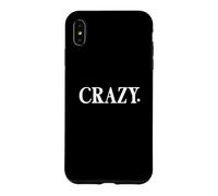Carcasa para iPhone XS MAX That Says Crazy Shirt - Un diseño Que Dice Loco