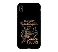 Carcasa para iPhone XS MAX That's My Granddaughter on The Dance Floor Ballet Recital