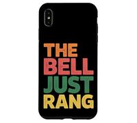 Carcasa para iPhone XS MAX The Bell Just Rang Clase de Humor Escolar -