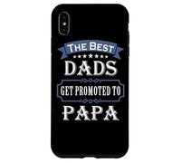 Carcasa para iPhone XS MAX The Best Dads Get Promoted To Papa Father's Day New Grandpa