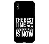 Carcasa para iPhone XS MAX The Best Time For New Beginnings Is Now Comenzar |-