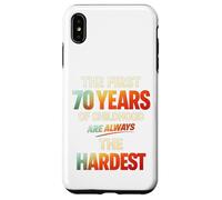 Carcasa para iPhone XS MAX The First 70 Years of Childhood Are Always The Hardest