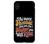 Carcasa para iPhone XS MAX The More Humble You Are The Higher You Will Rise -