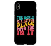 Carcasa para iPhone XS MAX The World Is A Better Place with You In It Men Women Costume