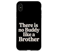 Carcasa para iPhone XS MAX There Is No Buddy Like A Brother Sibling Bond Love -