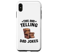Carcasa para iPhone XS MAX This and Telling Dad Jokes Sillón Hombre Humor Grandpa